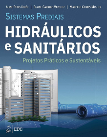 Foto livro Sistemas Prediais Hidráulicos e Sanitários: Projetos Práticos e Sustentáveis