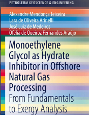 Foto livro Monoethylene Glycol as hydrate inhibitor in offshore natural gas processing from fundamentals to exergy analysis